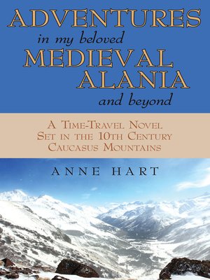 cover image of Adventures in My Beloved Medieval Alania and Beyond
